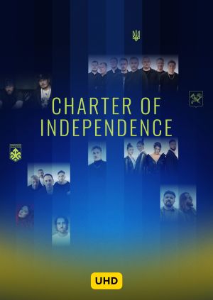 Charter of Independence UHD — plakat