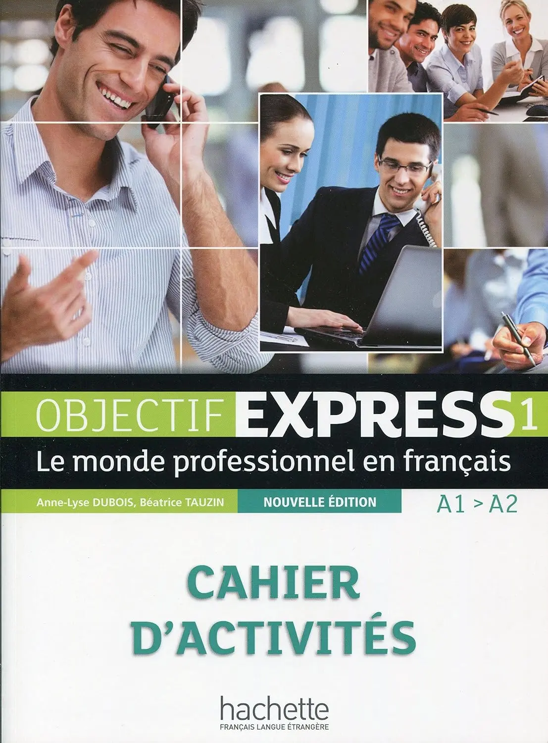 Objectif Express. Niveau 1. Cahier d'activites