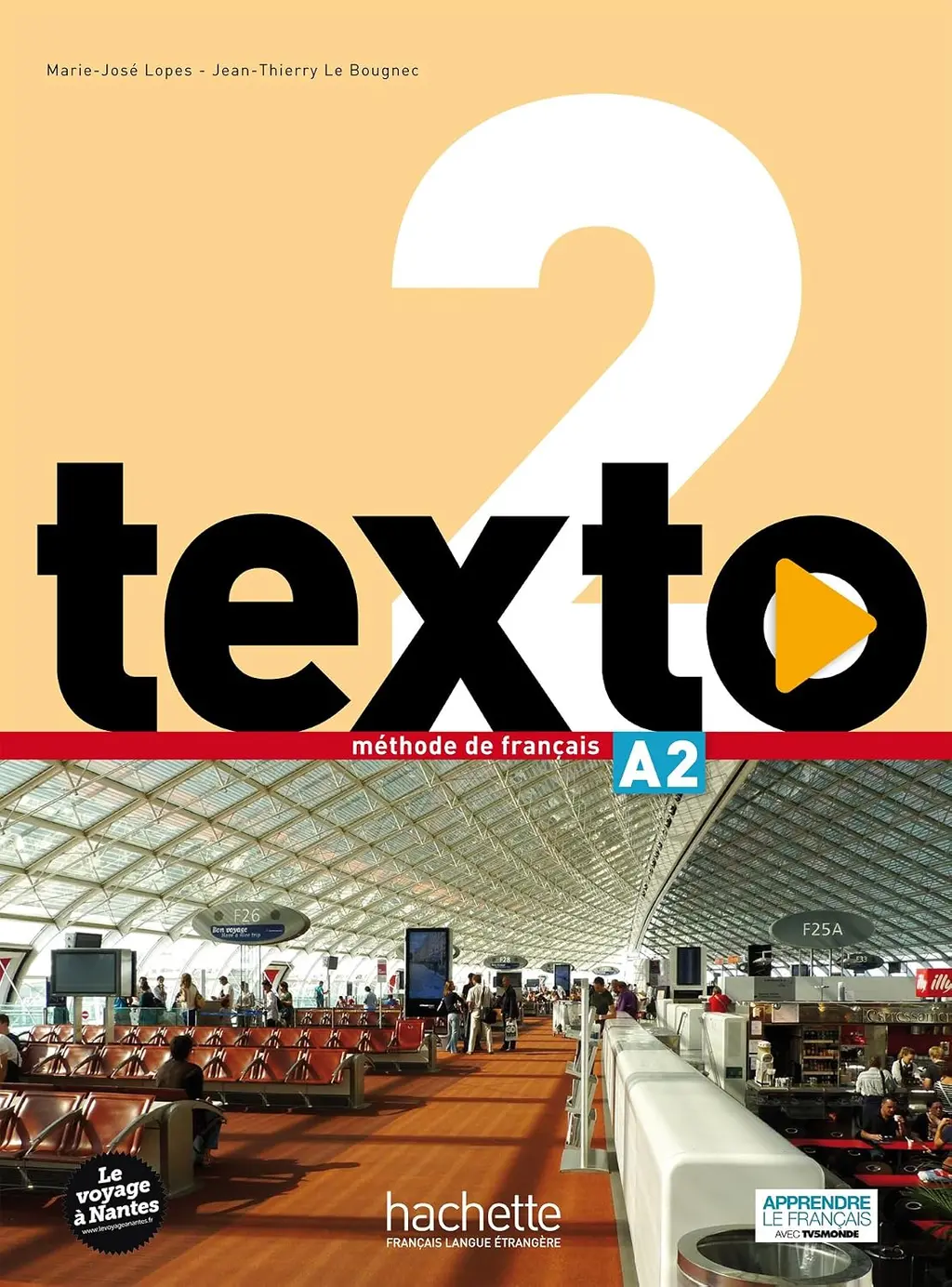 Обкладинка "Texto Niveau 2. Livre de l'eleve + DVD-ROM + manuel numerique eleve"