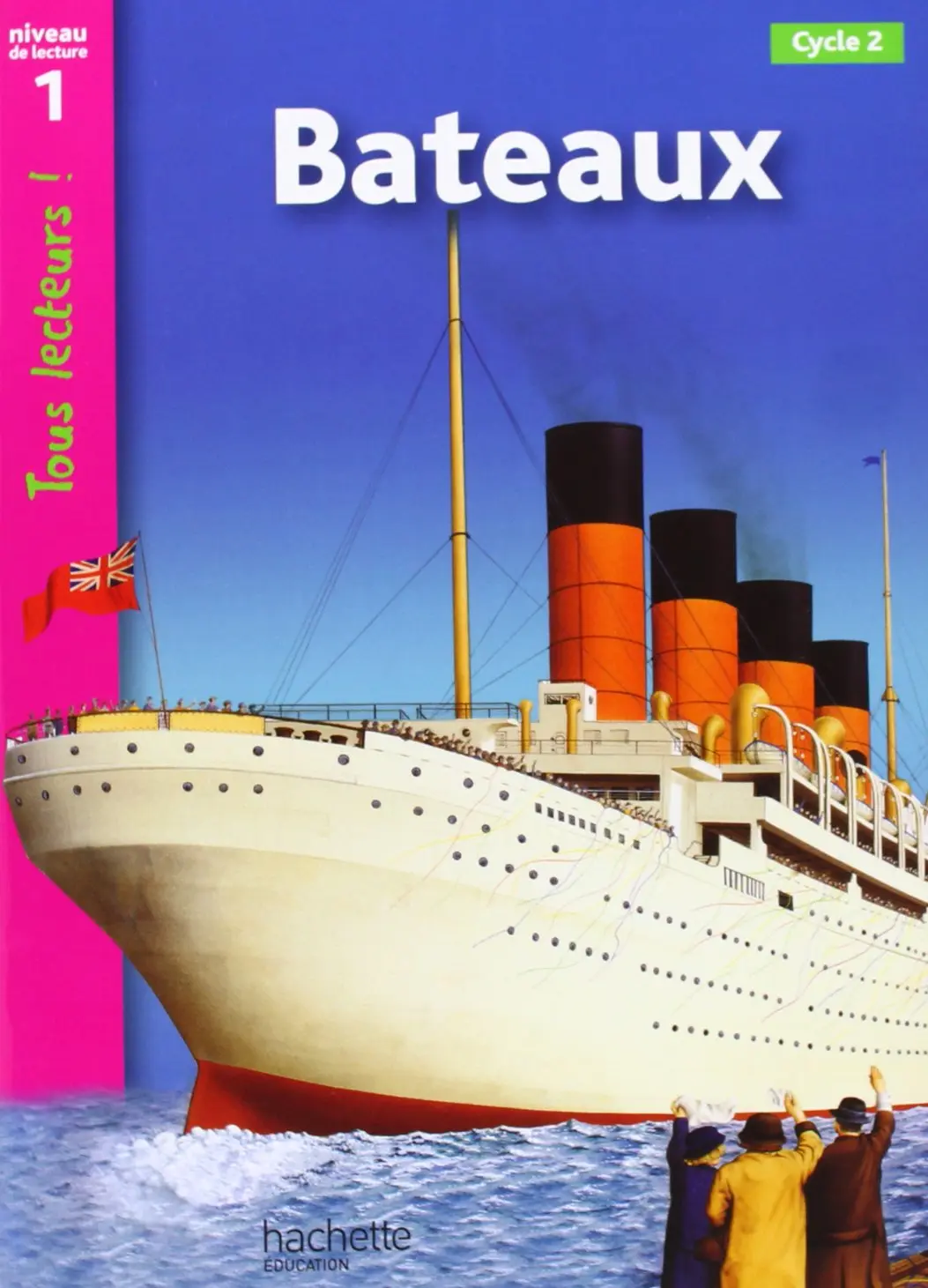 Tous Lecteurs. Bateaux et navires (Niveaux 1)