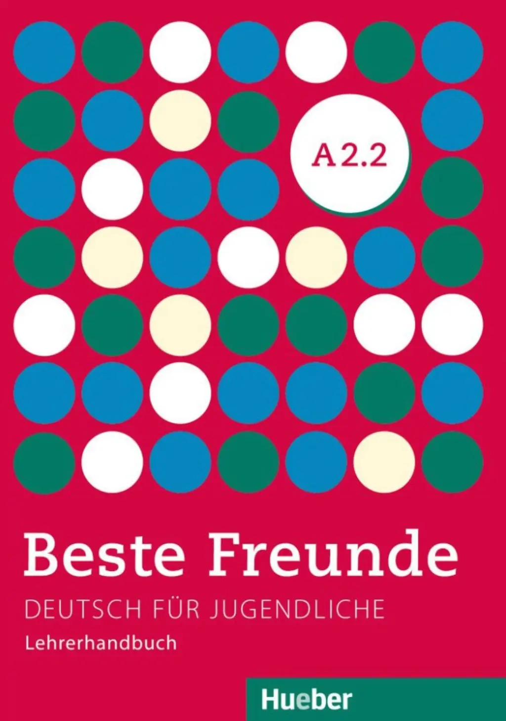 Обкладинка "Beste Freunde A2.2. Lehrerhandbuch"