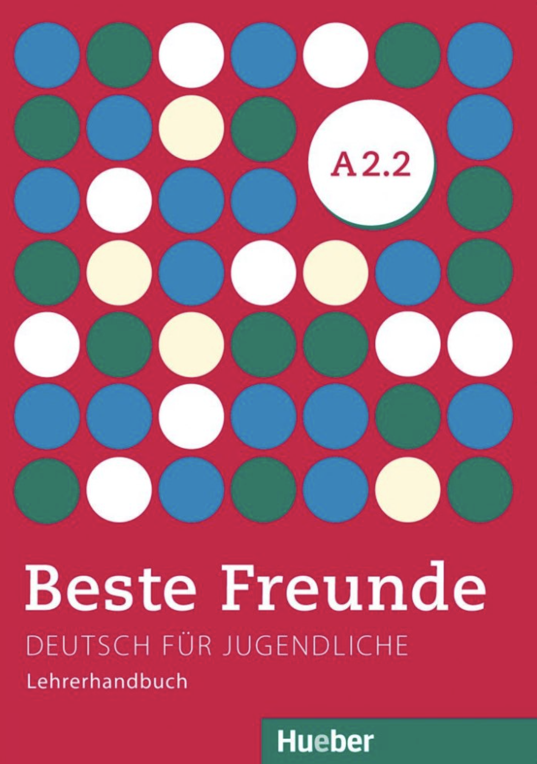 Beste Freunde A2.2. Lehrerhandbuch