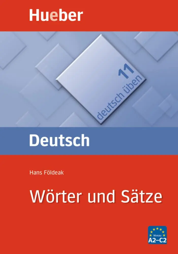 Deutsch uben. vol. 11: Worter und Satze