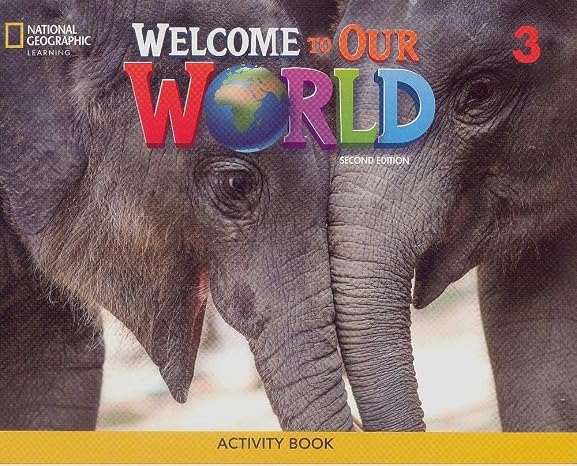 Welcome to Our World 2nd edition 3 Activity Book