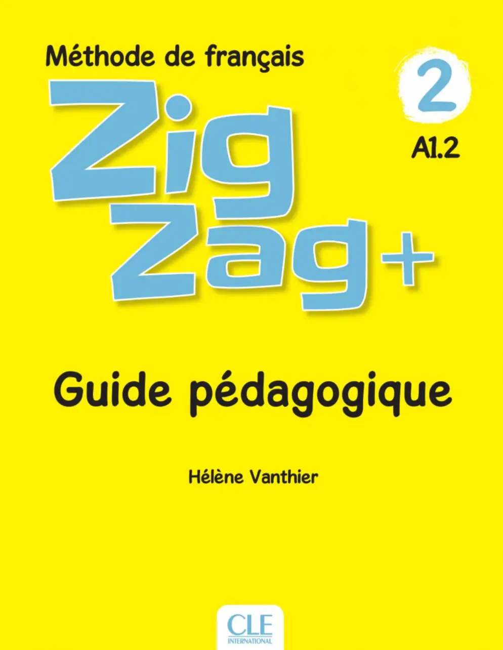 Обкладника "ZigZag+ 2 Guide pédagogique" Обкладинка "ZigZag+ 2 Guide pédagogique"