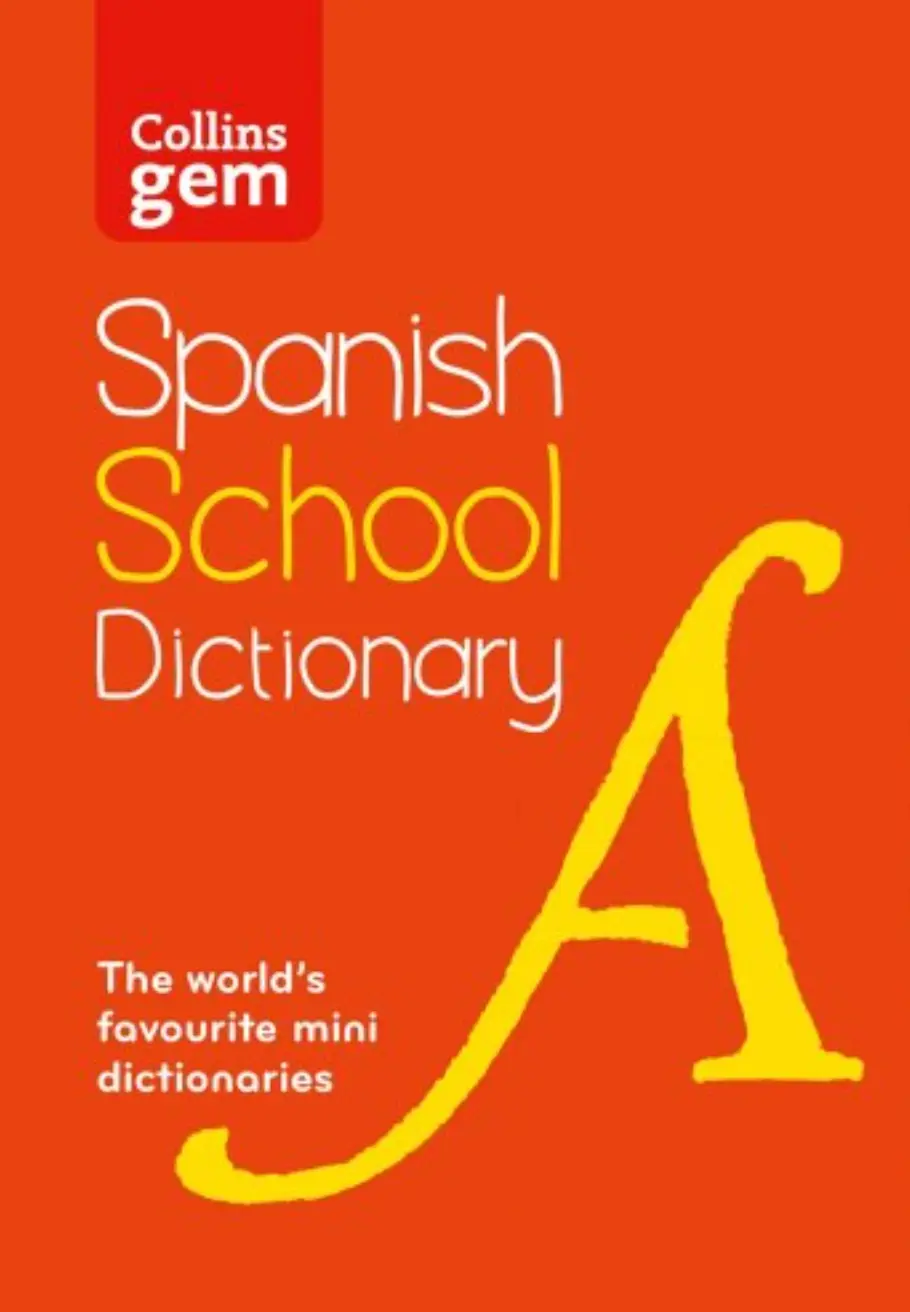 Collins Gem Spanish School Dictionary 4th Edition