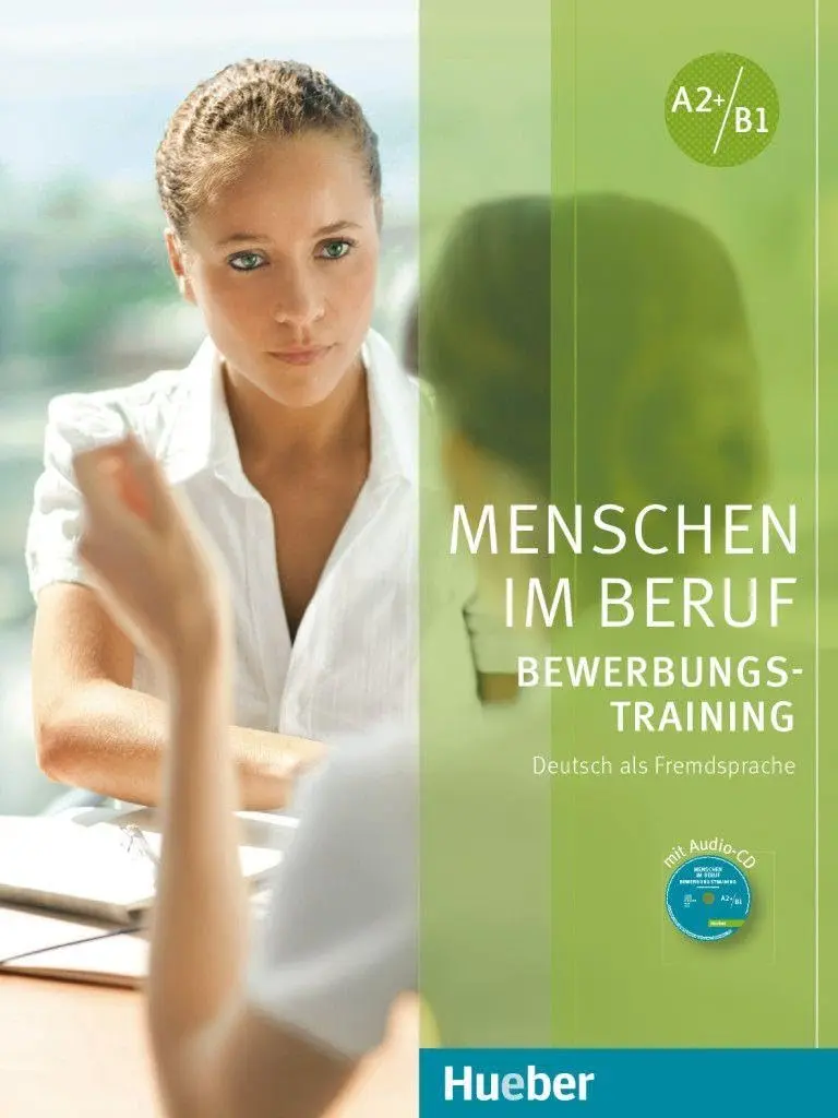Menschen im Beruf Bewerbungstraining. Kursbuch mit Audio-CD