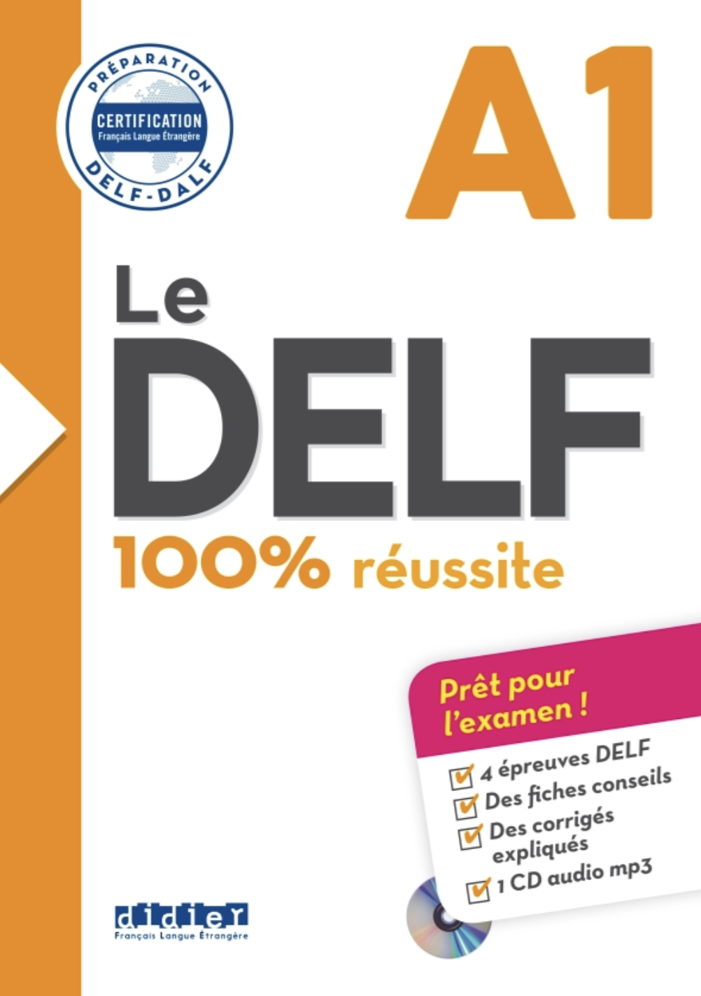 Le DELF A1 100% réussite Livre + CD