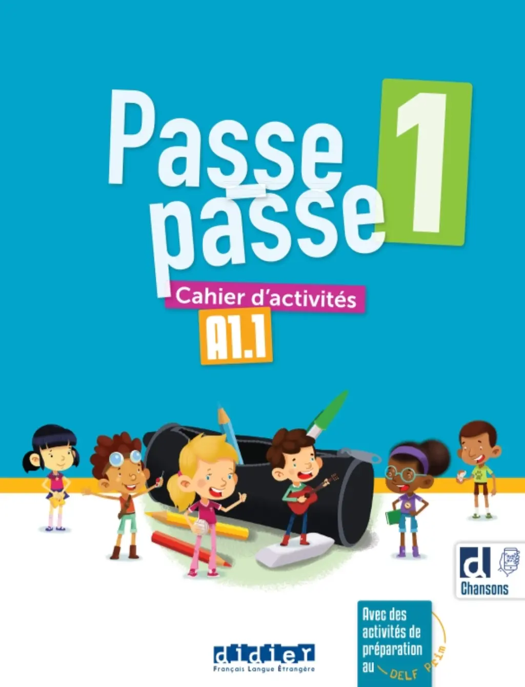 Обкладника "Passe-passe 1 A1.1 Cahier d'activités + didierfle.app" Обкладинка "Passe-passe 1 A1.1 Cahier d'activités + didierfle.app"