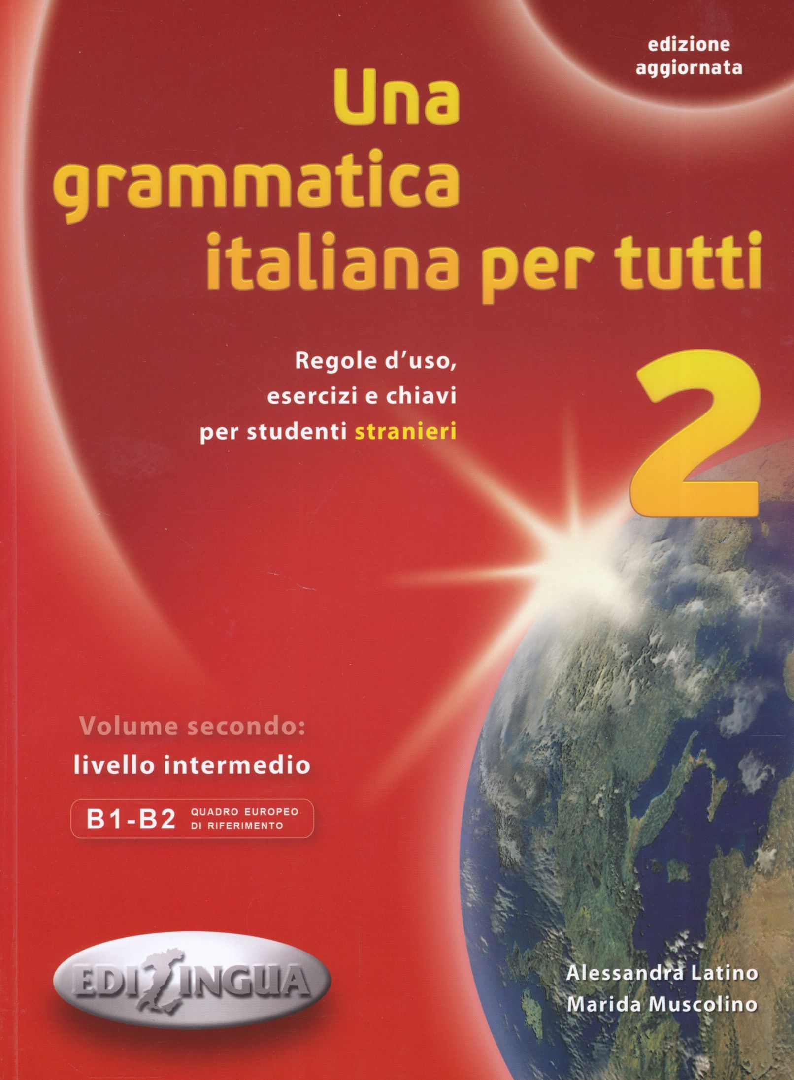 Una grammatica italiana per tutti 2 (B1-B2) Edizione...