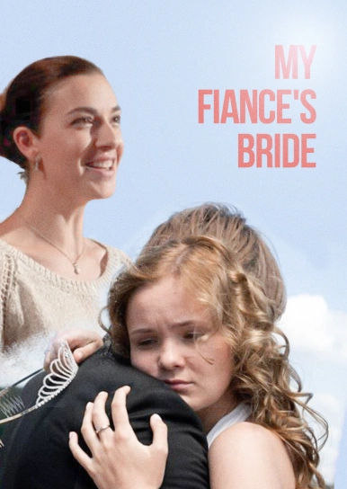 My Fiance's Bride