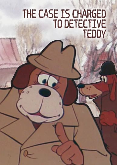 The Case Is Charged to Detective Teddy. Brown and White