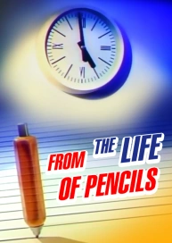 From the Life of Pencils