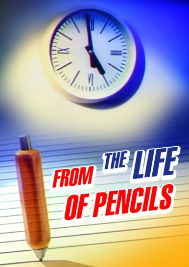 From the Life of Pencils