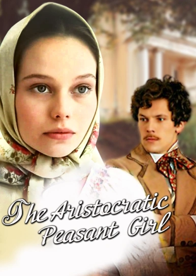 The Aristocratic Peasant Girl