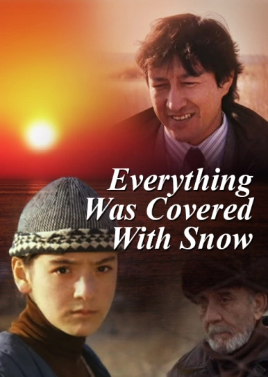 Everything Was Covered With Snow