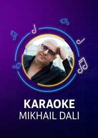 Mikhail Dali - Karaoke