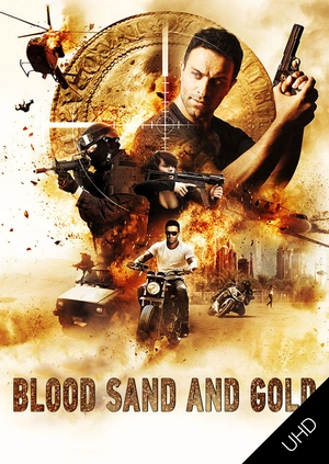 Blood, Sand and Gold UHD