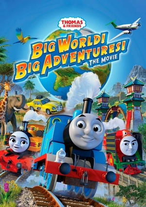 Thomas & Friends: Big World! Big Adventures! The Movie