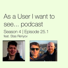 Episode 25 feat. Stas Renev - Part 1