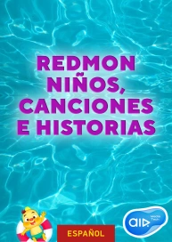 REDMON NiÑOS, Canciones e Historias