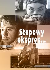 Stepowy ekspres... — plakat