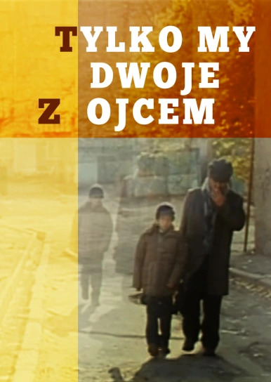 Tylko my dwoje z ojcem