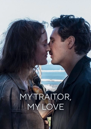 My Traitor, My Love