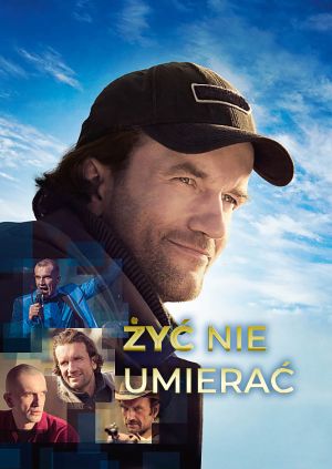 Żyć nie umierać — plakat