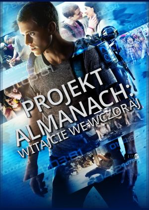 Projekt Almanach: Witajcie we wczoraj — plakat