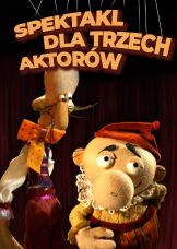 Spektakl dla trzech aktorów — plakat