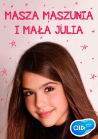 Masza Maszunia i mała Julia