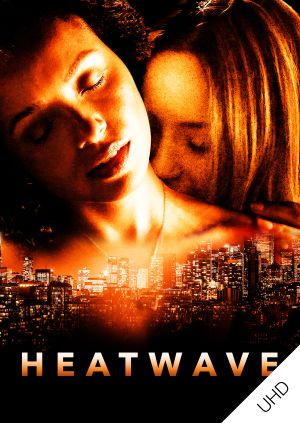 Heatwave UHD — plakat