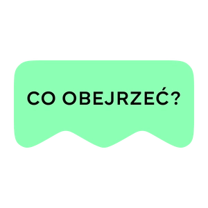 [М] Co obejrzeć?
