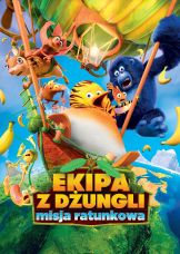 Ekipa z dżungli. Misja ratunkowa — plakat