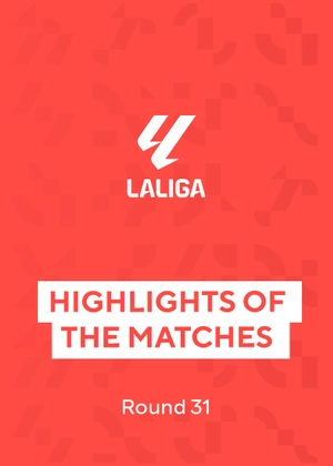 La Liga. Round 31. Highlights