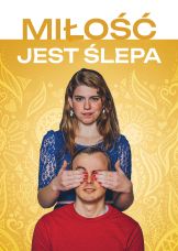 Miłość jest ślepa — plakat