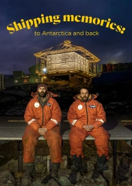 Shipping memories: to Antarctica and back