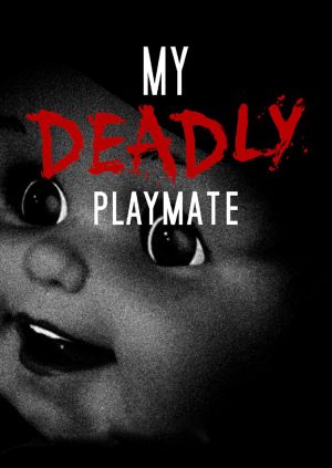 My Deadly Playmate — plakat