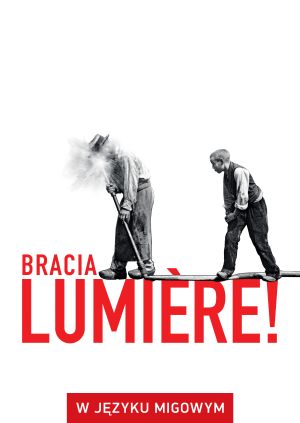 Bracia Lumière (w języku migowym) — plakat