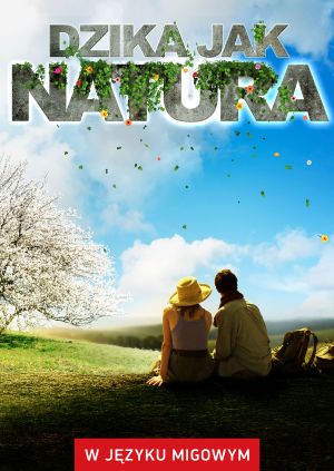 Dzika jak natura (w języku migowym) — plakat