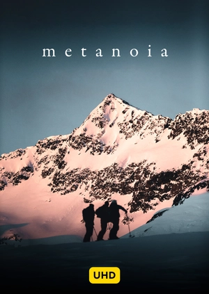 Metanoia UHD