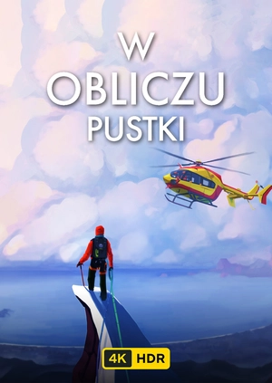 W obliczu pustki UHD HDR