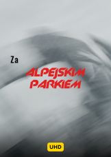 Za Alpejskim Parkiem UHD — plakat
