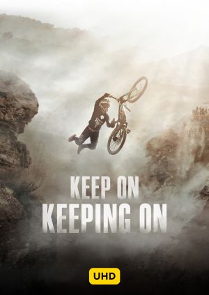 Keep On Keeping On UHD — plakat