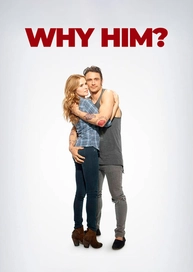 Why Him?