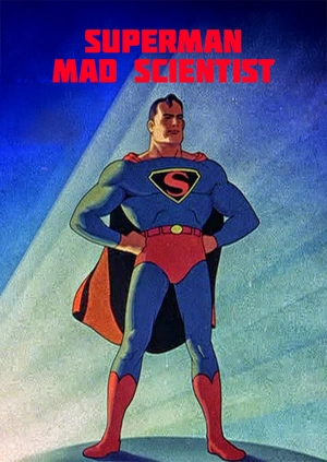 Superman - Mad Scientist