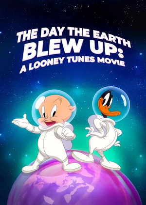 The Day the Earth Blew Up: A Looney Tunes Movie