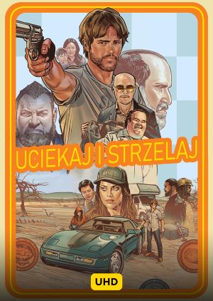 Uciekaj i strzelaj UHD — plakat